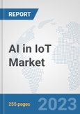 AI in IoT Market: Global Industry Analysis, Trends, Market Size, and Forecasts up to 2030- Product Image