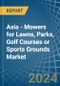 Asia - Mowers for Lawns, Parks, Golf Courses or Sports Grounds - Market Analysis, forecast, Size, Trends and Insights - Product Image