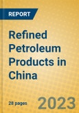 Refined Petroleum Products in China- Product Image
