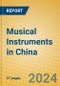 Musical Instruments in China - Product Thumbnail Image