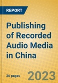 Publishing of Recorded Audio Media in China- Product Image