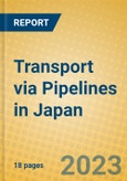 Transport via Pipelines in Japan- Product Image