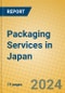 Packaging Services in Japan - Product Image