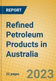 Refined Petroleum Products in Australia- Product Image
