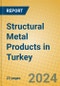 Structural Metal Products in Turkey - Product Image