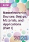 Nanoelectronics Devices: Design, Materials, and Applications (Part I) - Product Image