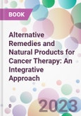 Alternative Remedies and Natural Products for Cancer Therapy: An Integrative Approach- Product Image