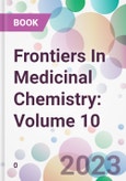 Frontiers In Medicinal Chemistry: Volume 10- Product Image