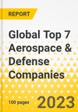 Global Top 7 Aerospace & Defense Companies - Strategic Factor Analysis Summary (SFAS) Framework Analysis - 2023-2024 - Lockheed Martin, Northrop Grumman, Boeing, Airbus, General Dynamics, RTX, BAE Systems- Product Image
