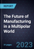 The Future of Manufacturing in a Multipolar World- Product Image