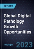Global Digital Pathology Growth Opportunities- Product Image