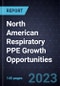 North American Respiratory PPE Growth Opportunities - Product Thumbnail Image