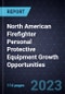 North American Firefighter Personal Protective Equipment Growth Opportunities - Product Image
