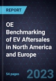 OE Benchmarking of EV Aftersales in North America and Europe- Product Image