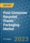 Post-Consumer Recycled Plastic Packaging Market - Product Thumbnail Image