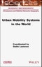 Urban Mobility Systems in the World. Edition No. 1 - Product Image