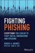 Fighting Phishing. Everything You Can Do to Fight Social Engineering and Phishing. Edition No. 1- Product Image