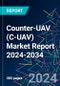 Counter-UAV (C-UAV) Market Report 2024-2034 - Product Thumbnail Image