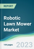Robotic Lawn Mower Market - Forecasts from 2023 to 2028- Product Image