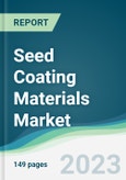 Seed Coating Materials Market - Forecasts from 2023 to 2028- Product Image