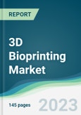 3D Bioprinting Market - Forecasts from 2023 to 2028- Product Image