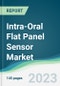 Intra-Oral Flat Panel Sensor Market - Forecasts from 2023 to 2028 - Product Image