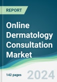 Online Dermatology Consultation Market - Forecasts from 2023 to 2028- Product Image