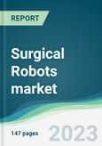 Surgical Robots market - Forecasts from 2023 to 2028- Product Image