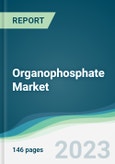 Organophosphate Market - Forecasts from 2023 to 2028- Product Image