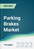 Parking Brakes Market - Forecasts from 2023 to 2028- Product Image