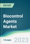 Biocontrol Agents Market - Forecasts from 2023 to 2028 - Product Image