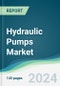 Hydraulic Pumps Market - Forecasts from 2023 to 2028 - Product Image