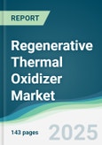 Regenerative Thermal Oxidizer Market - Forecasts from 2023 to 2028- Product Image