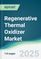 Regenerative Thermal Oxidizer Market - Forecasts from 2023 to 2028 - Product Thumbnail Image