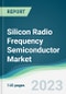 Silicon Radio Frequency Semiconductor Market - Forecasts from 2023 to 2028 - Product Thumbnail Image