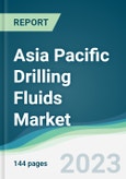 Asia Pacific Drilling Fluids Market - Forecasts from 2023 to 2028- Product Image