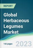 Global Herbaceous Legumes Market - Forecasts from 2023 to 2028- Product Image