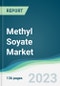 Methyl Soyate Market - Forecasts from 2023 to 2028 - Product Image