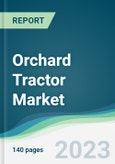 Orchard Tractor Market - Forecasts from 2023 to 2028- Product Image
