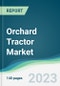 Orchard Tractor Market - Forecasts from 2023 to 2028 - Product Thumbnail Image