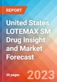 United States LOTEMAX SM Drug Insight and Market Forecast - 2032- Product Image
