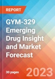 GYM-329 Emerging Drug Insight and Market Forecast - 2032- Product Image