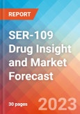 SER-109 Drug Insight and Market Forecast - 2032- Product Image