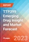 TTP399 Emerging Drug Insight and Market Forecast - 2032 - Product Thumbnail Image