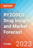 RYZODEG Drug Insight and Market Forecast - 2032- Product Image