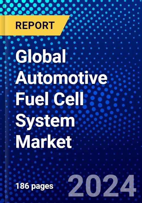 Global Automotive Fuel Cell System Market (20232028) Competitive