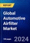 Global Automotive Airfilter Market (2023-2028) by Product Type, Vehicle Type, End-Users, and Geography, Competitive Analysis, Impact of Covid-19 and Ansoff Analysis - Product Image