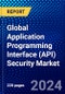 Global Application Programming Interface (API) Security Market (2023-2028) by Offerings, Deployment Mode, Organization Size, Vertical, and Geography, Competitive Analysis, Impact of Covid-19 and Ansoff Analysis - Product Image