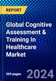 Global Cognitive Assessment & Training In Healthcare Market (2023-2028) Competitive Analysis, Impact of Covid-19, Ansoff Analysis- Product Image