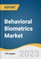 Behavioral Biometrics Market Size, Share & Trends Analysis Report By Component, By Type, By Application, By Deployment, By Enterprise Size, By End-use, By Region, And Segment Forecasts, 2023 - 2030 - Product Thumbnail Image